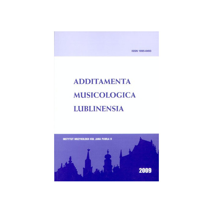 Additamenta Musicologica Lublinensia 5 (2009) – Rocznik Instytutu Muzykologii KUL