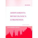 Additamenta Musicologica Lublinensia. Rocznik Instytutu Muzykologii Katolickiego Uniwersytetu Lubelskiego Jana Pawła II 6 - 2010
