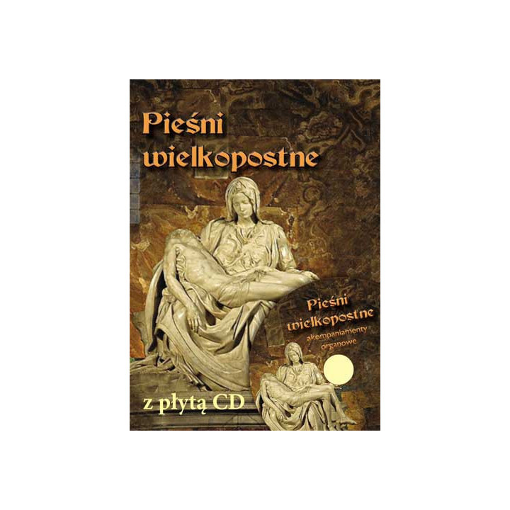 Pieśni wielkopostne z płytą CD | Śpiewnik liturgiczny | Aleksandra Chmielewska