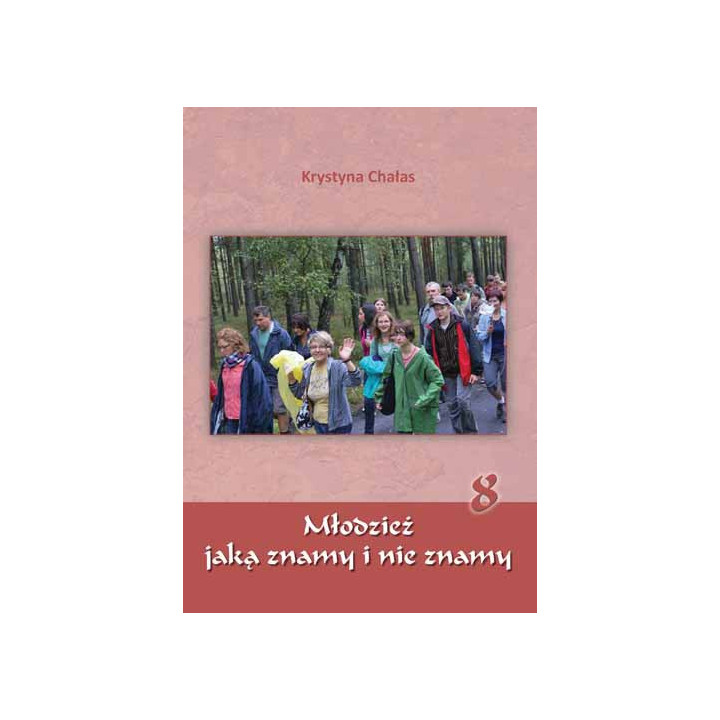 Moją młodość przeżywam godnie – świadectwa młodzieży i wartości wychowawcze