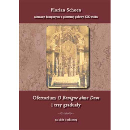 Ofertorium O Benigne alme Deus i trzy graduały – Florian Schoen | Partytura