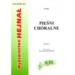 Ks. Hieronim Chamski oprac., "Pieśni chóralne." Zeszyt 3