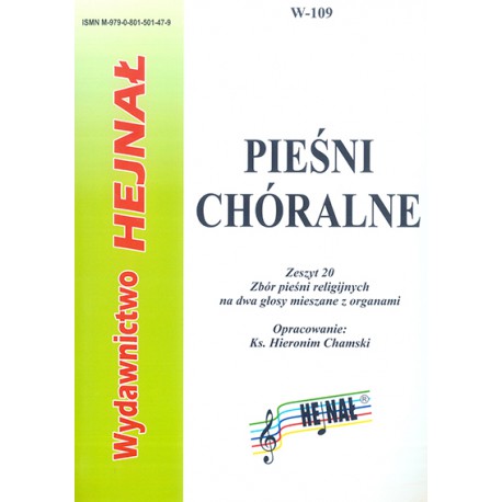 Ks. hieronim Chamski oprac., "Pieśni chóralne". Zeszyt 20. Zbiór pieśni religijnych na dwa głosy mieszane z organami