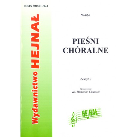 Ks. Hieronim Chamski oprac., :Pieśni chóralne". Zeszyt 2