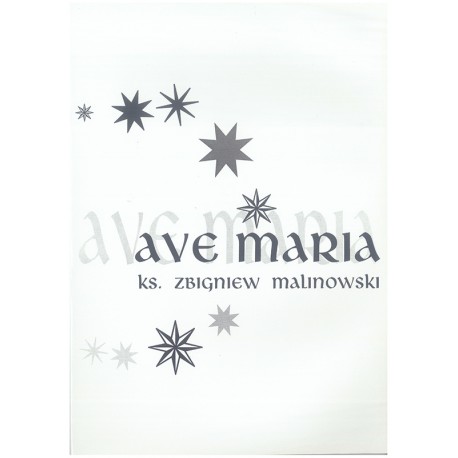 Ks. Zbigniew Malinowski, "Ave Maria".