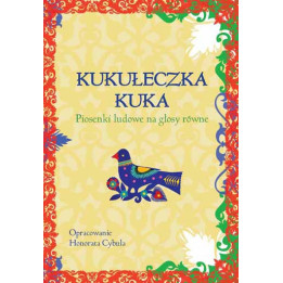 Kukułeczka kuka – piosenki ludowe na chór równe