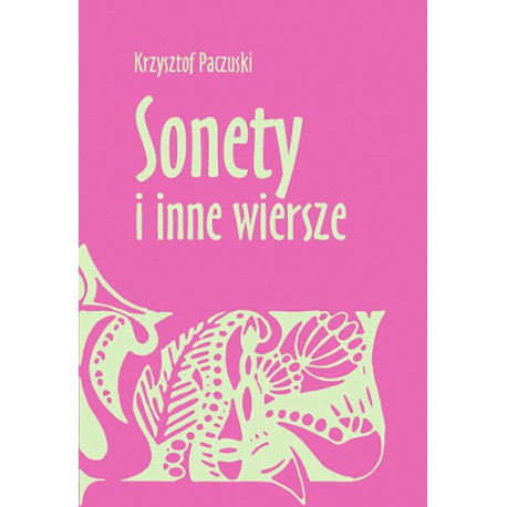 Krzysztof Paczulski, "Sonety i inne wiersze"