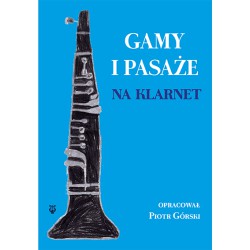 Piotr Górski oprac., "Gamy i pasaże na klarnet"
