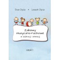Ewa Gęca, Leszek Gęca, "Zabawy muzyczno-ruchowe w edukacji i animacji, część 1"