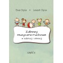 Ewa Gęca, Leszek Gęca, "Zabawy muzyczno-ruchowe w edukacji i animacji, część 2"