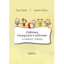 Ewa Gęca, Leszek Gęca, "Zabawy muzyczno-ruchowe w edukacji i animacji, częśc 3"