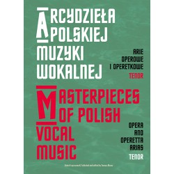 "Arcydzieła polskiej muzyki wokalnej. Arie operowe i operetkowe, tenor", zebrał i opracował - Tomasz Mazur