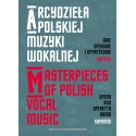 "Arcydzieła polskiej muzyki wokalnej. Arie operowe i operetkowe, sopran", zebrał i opracował - Tomasz Mazur