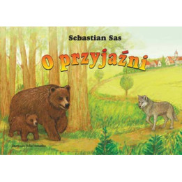 O przyjaźni – Sebastian Sas