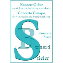 Bernard Stieler, "Koncert C-dur na wiolonczelę i orkiestrę smyczkową. Partytura"