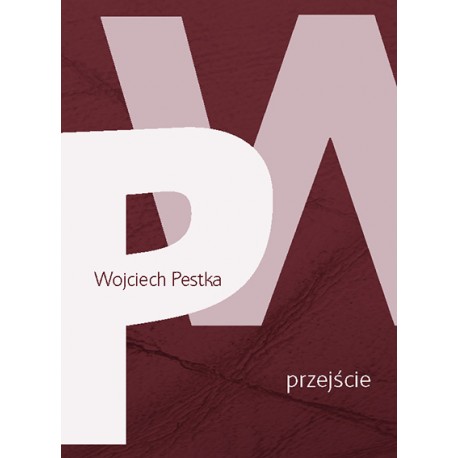 Wojciech Pestka, "Przejście"