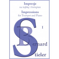 Bernard Stieler, "Impresje na trąbkę i fortepian I" / "Impressions for Trumpet and Piano I"