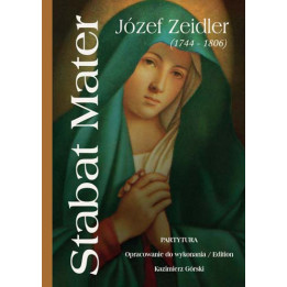 Józef Zeidler – Stabat Mater. Partytura | oprac. Kazimierz Górski