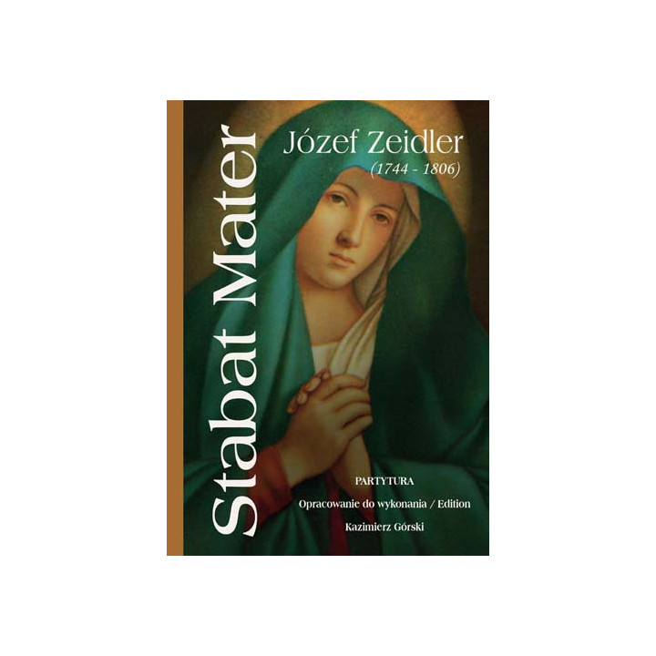 Józef Zeidler – Stabat Mater. Partytura | oprac. Kazimierz Górski