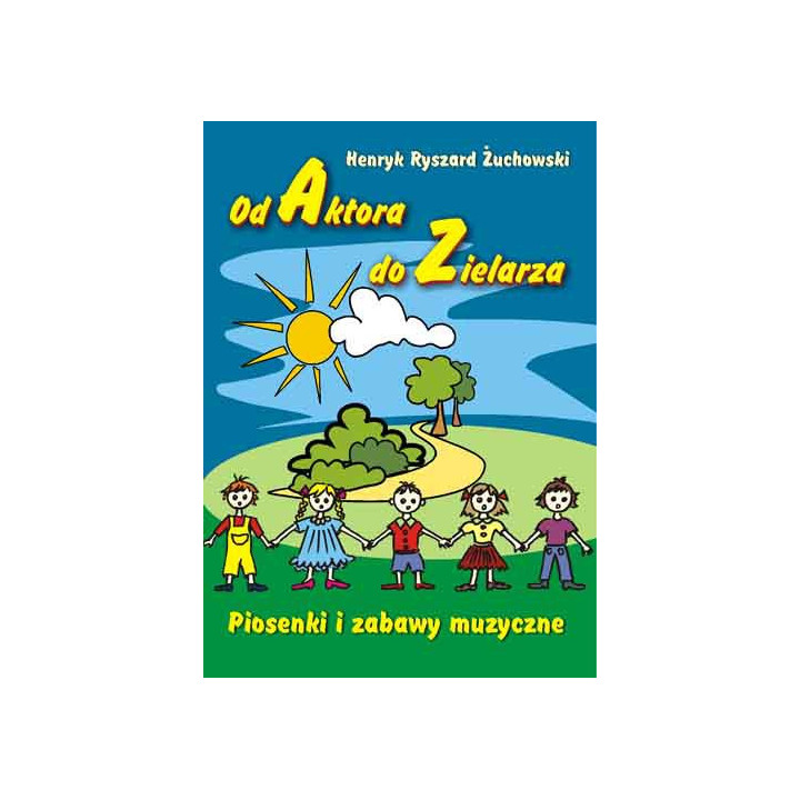 Od Aktora do Zielarza + CD – Henryk Ryszard Żuchowski