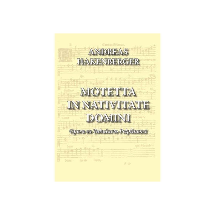 Motetta in Nativitate Domini – Andreas Hakenberger
