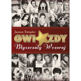 Gwiazdy błyszczały wczoraj – Janusz Świąder | 121 sylwetek gwiazd polskiej piosenki