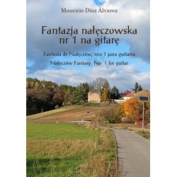 Mauricia Díaz Álvares „Fantazja nałęczowska nr 1 na gitarę"
