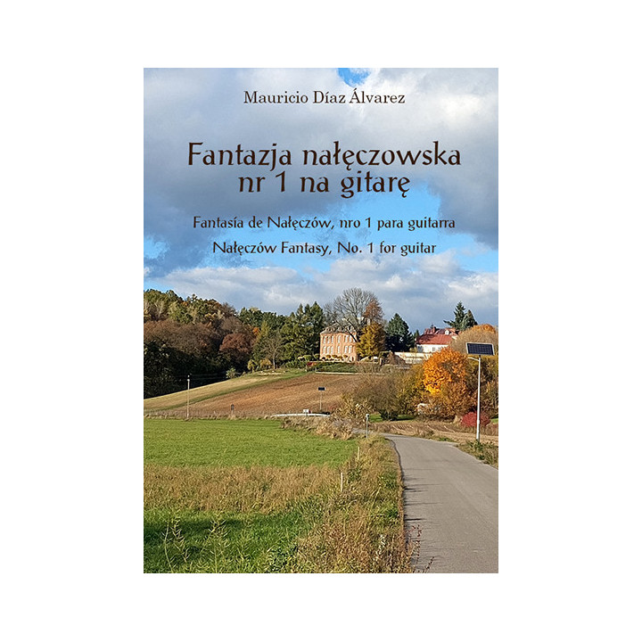 Mauricio Díaz Álvarez – Nałęczów Fantasy No. 1 for Guitar