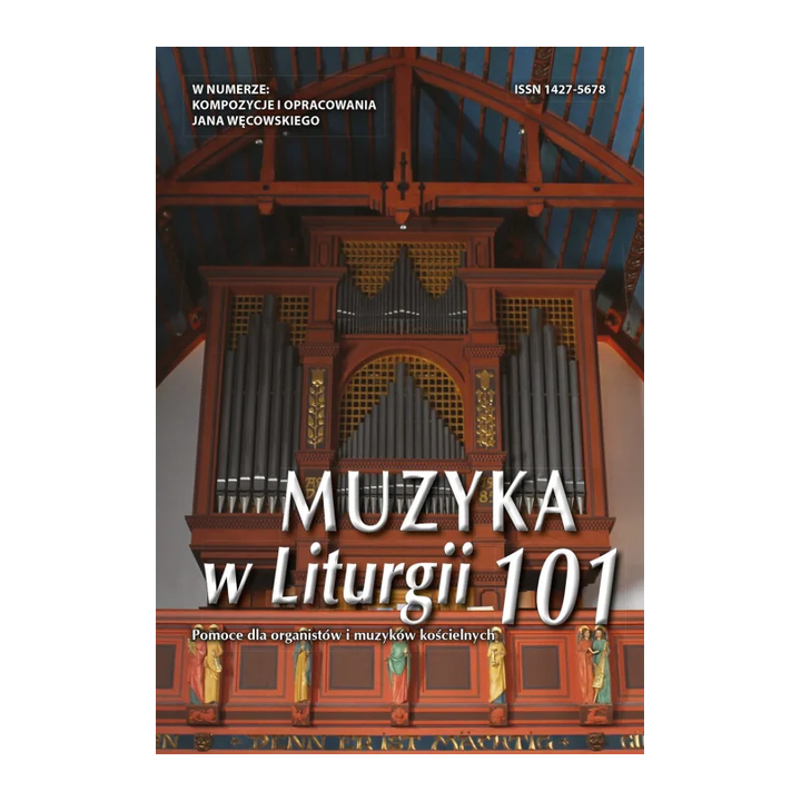 Muzyka w Liturgii 101 (4/2021) – kompozycje Jana Węcowskiego