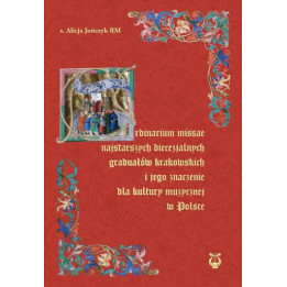 Ordinarium Missae krakowskich graduałów – s. Alicja Jończyk