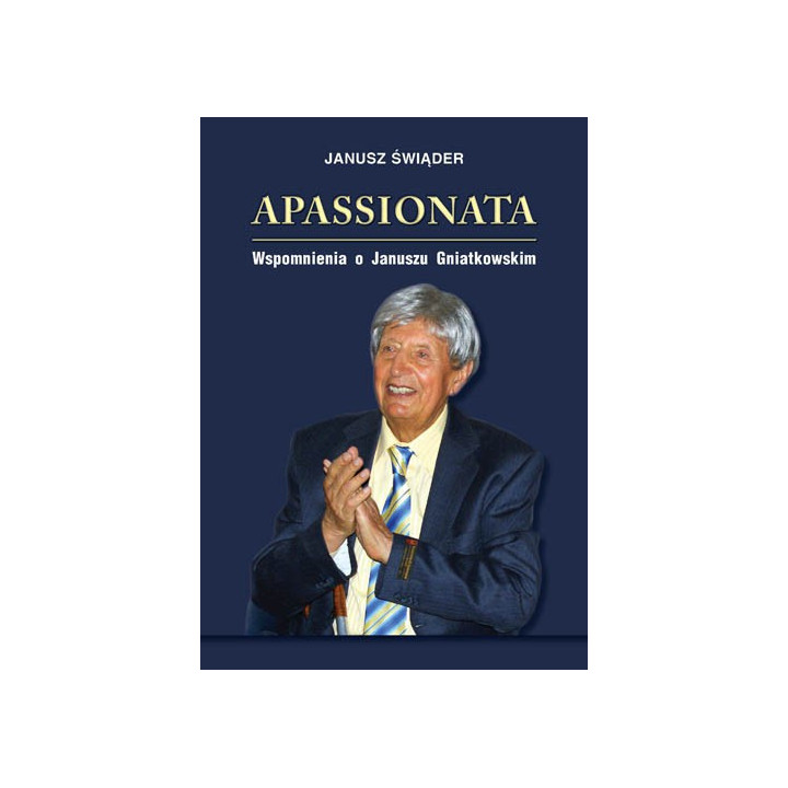 Janusz Gniatkowski – Apassionata. Wspomnienia + płyta CD | Książka  4.