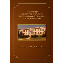 Monografia Szkoły Podstawowej w Strzyżewicach-Rechcie – historia szkoły