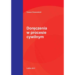 Doręczenia w procesie cywilnym – Tomasz Demendecki
