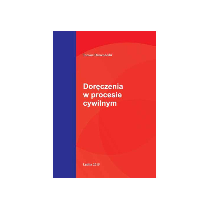 Doręczenia w procesie cywilnym – Tomasz Demendecki