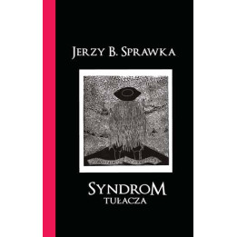 Jerzy B. Sprawka – Syndrom tułacza | Eseje o Henryku Sienkiewiczu