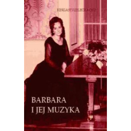 Kinga Strzelecka OSU, "Barbara i jej muzyka"