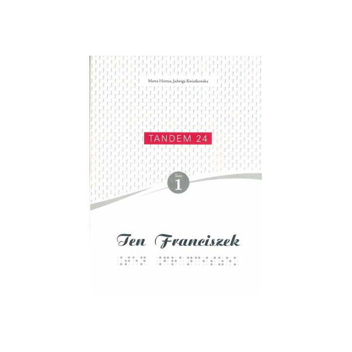 Jadwiga Kwiatkowska – Ten Franciszek | Powieść oparta na faktach