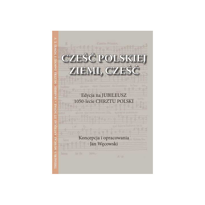 Cześć Polskiej Ziemi, cześć – Jan Węcowski