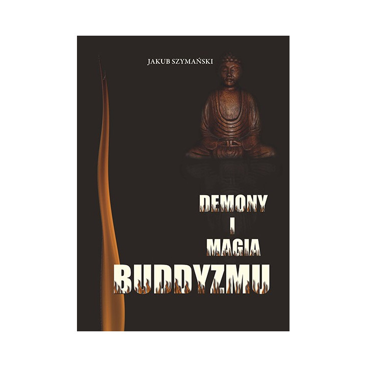 Demony i magia buddyzmu – Jakub Szymański