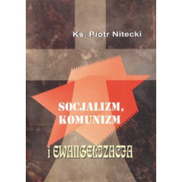 Socjalizm, komunizm i ewangelizacja – ks. Piotr Nitecki | Katolicka nauka społeczna