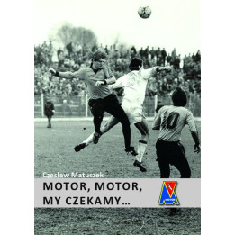 Motor Lublin – historia klubu żółto-biało-niebieskich | Książka