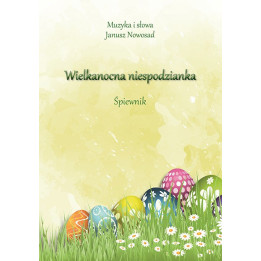 Wielkanocna niespodzianka – Janusz Nowosad