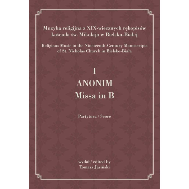 I Anonim, Missa in B – Tomasz Jasiński