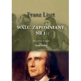 Walc zapomniany nr 1 – Franz Liszt, Paweł Wróbel