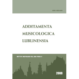 Additamenta Musicologica Lublinensia 4 (2008) | Rocznik Instytutu Muzykologii KUL