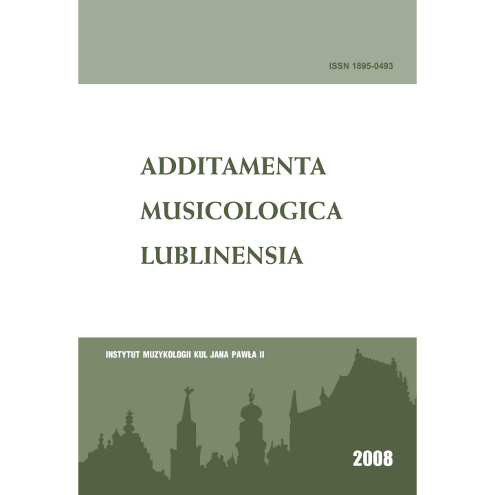 Additamenta Musicologica Lublinensia 4 (2008) | Rocznik Instytutu Muzykologii KUL