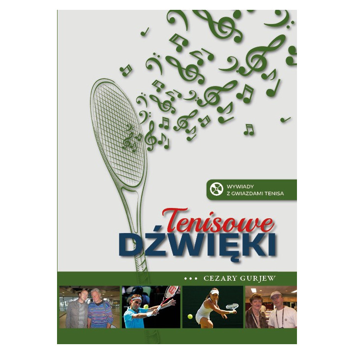 Cezary Gurjew Tenisowe dźwięki + CD | Książka o tenisie i gwiazdach sportu