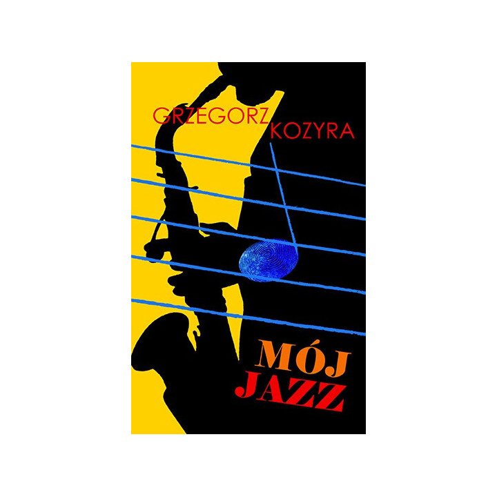 Mój jazz – Grzegorz Kozyra | Eseje o jazzie