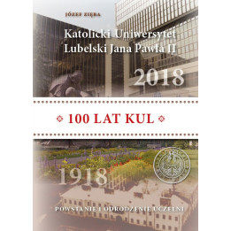 KUL Jana Pawła II. Powstanie i odrodzenie uczelni – Józef Zięba