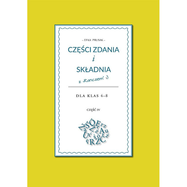 Części zdania i składnia z „Ranczem” kl. 4–8 | Efka Prusak